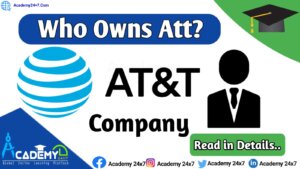 Who Currently Owns AT&T? Is AT&T A US Company?