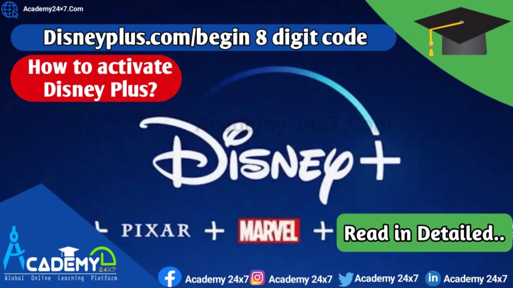 Disneyplus.com/begin 8 digit code
